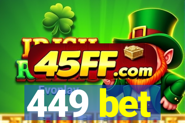 449 bet